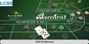 Cách soi baccarat